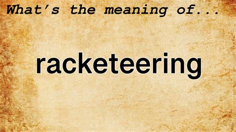 racketeer definition and meaning